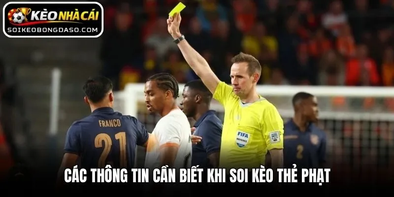 Các thông tin cần biết khi soi kèo thẻ phạt